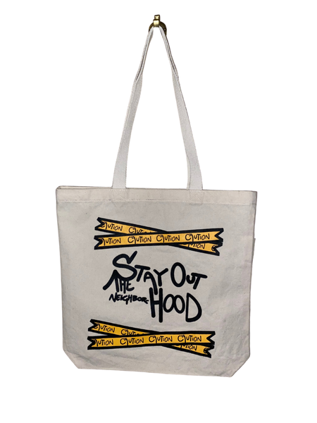 "Stay Out the Hood" Tote Bag